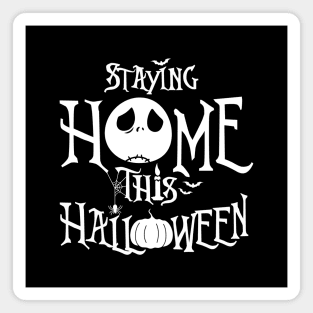 Funny Spooky Stay Home On Halloween Meme Magnet